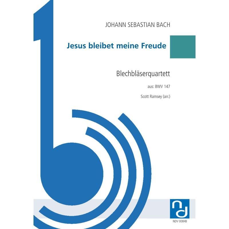 Noten Jesus bleibet meine Freude (Kantate BWV 147) J.S. Bach Blechbläserquartett