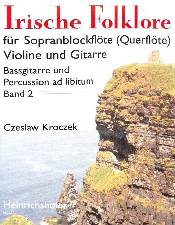 Noten Irische Folklore 2 Czeslaw Kroczek 3 stimmig Flöte, Violine, Gitarre N2537